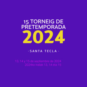 TORNEO | Torneo Santa Tecla 2024 (13-15 sept 2024)